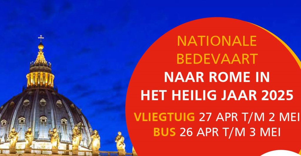 Nationale Bedevaart naar Rome in kader van het Jubeljaar 2025 gaat door