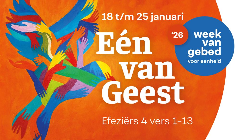 Week van gebed voor eenheid van 18 tot en met 26 januari, thema: Eén van Geest